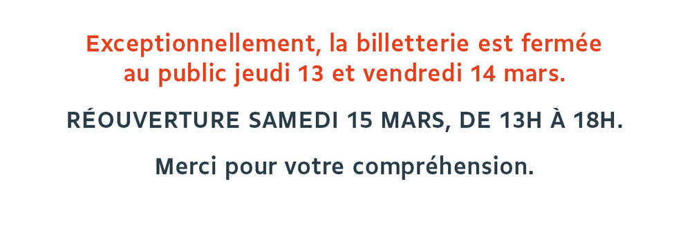 Fermeture exceptionnelle de la billetterie du TMS les 13 & 14 mars 2025