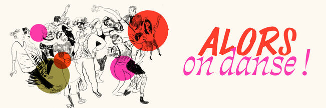 Alors, on danse !