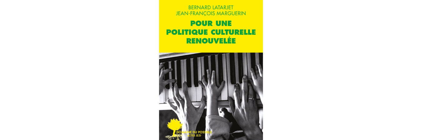Pour une politique culturelle renouvelée